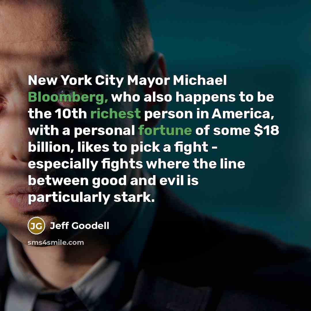 “New York City Mayor Michael Bloomberg, who also happens to…” quote by Jeff Goodell