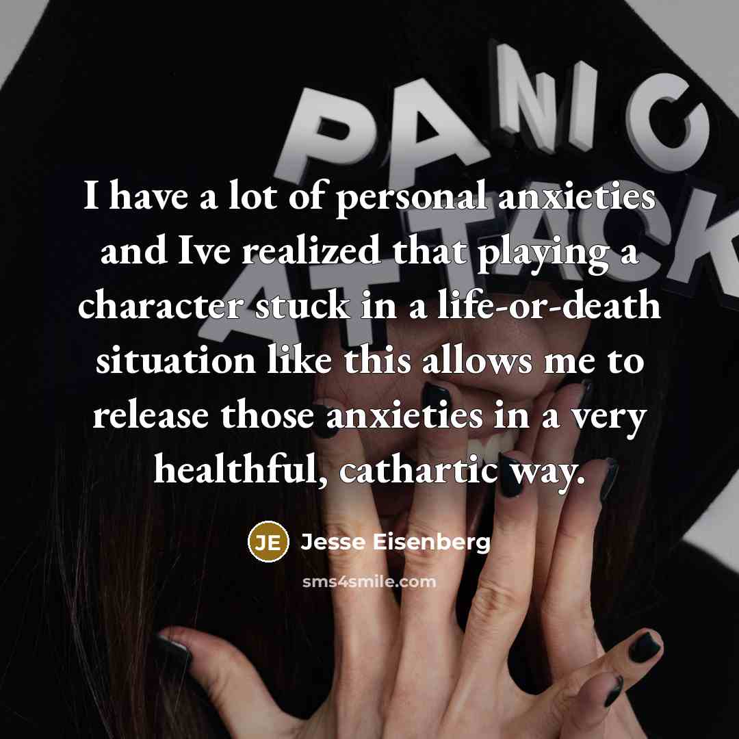 “I have a lot of personal anxieties and Ive realized…” quote by Jesse Eisenberg