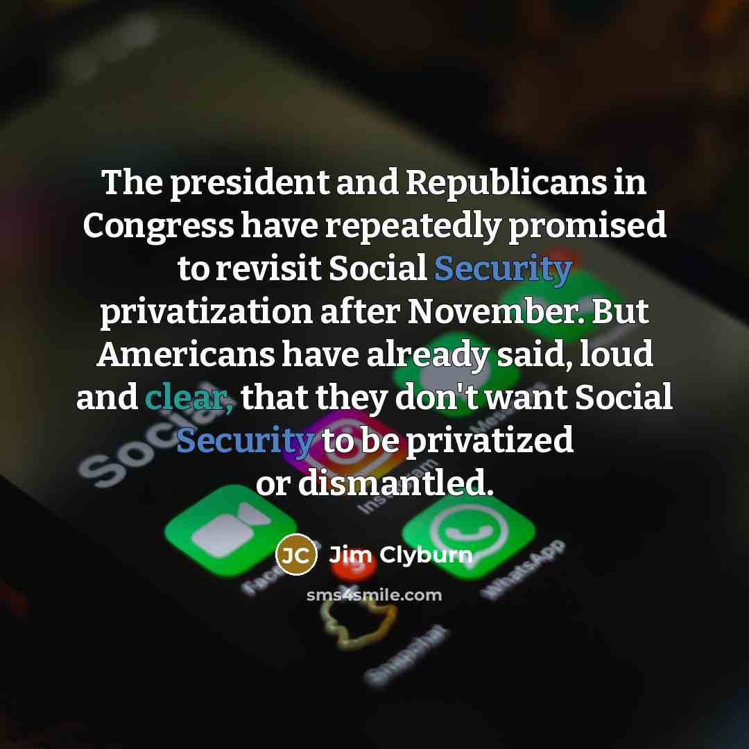 “The president and Republicans in Congress have repeatedly promised to…” quote by Jim Clyburn