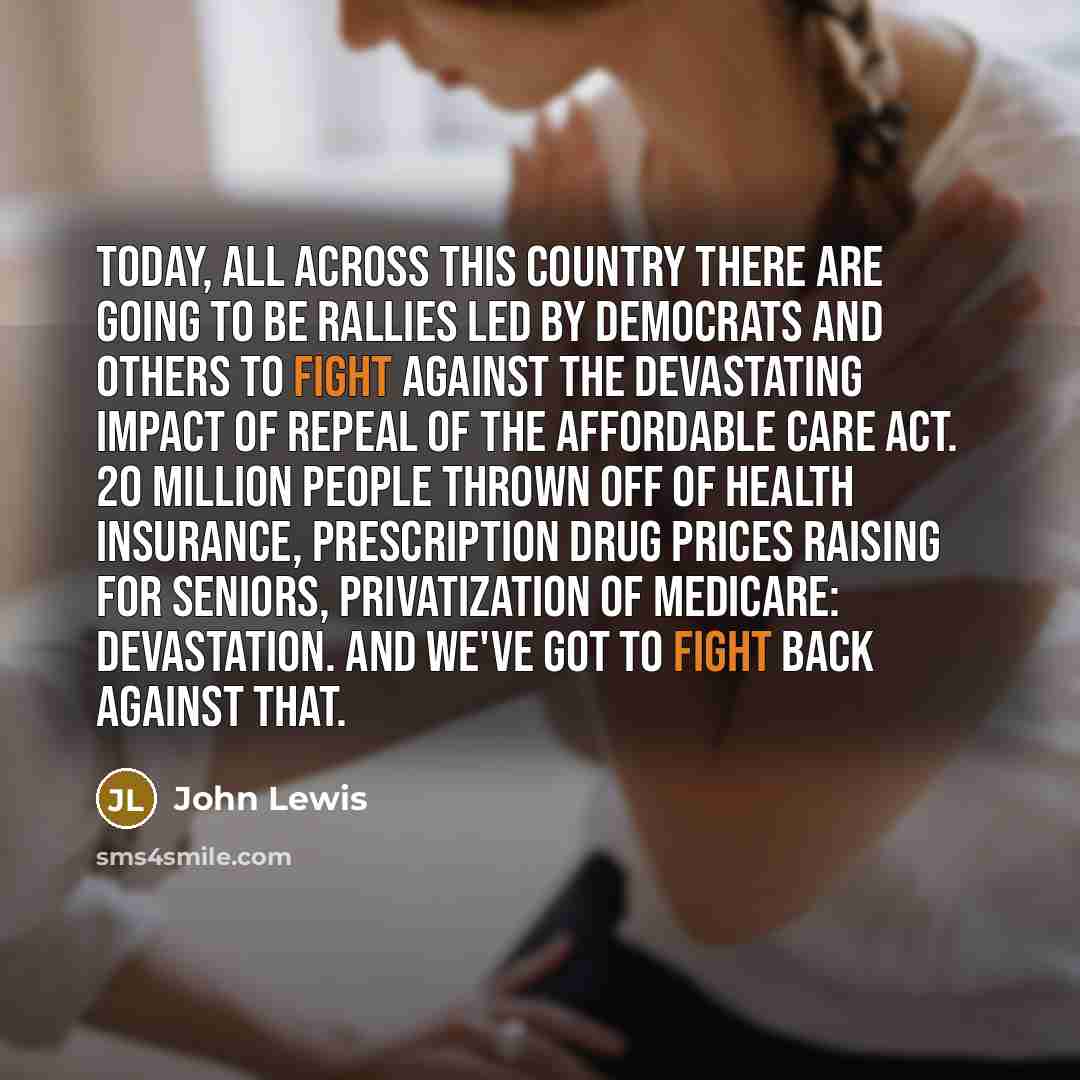 “Today, all across this country there are going to be…” quote by John Lewis