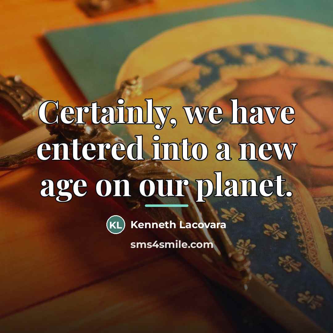 “Certainly, we have entered into a new age on our…” quote by Kenneth Lacovara