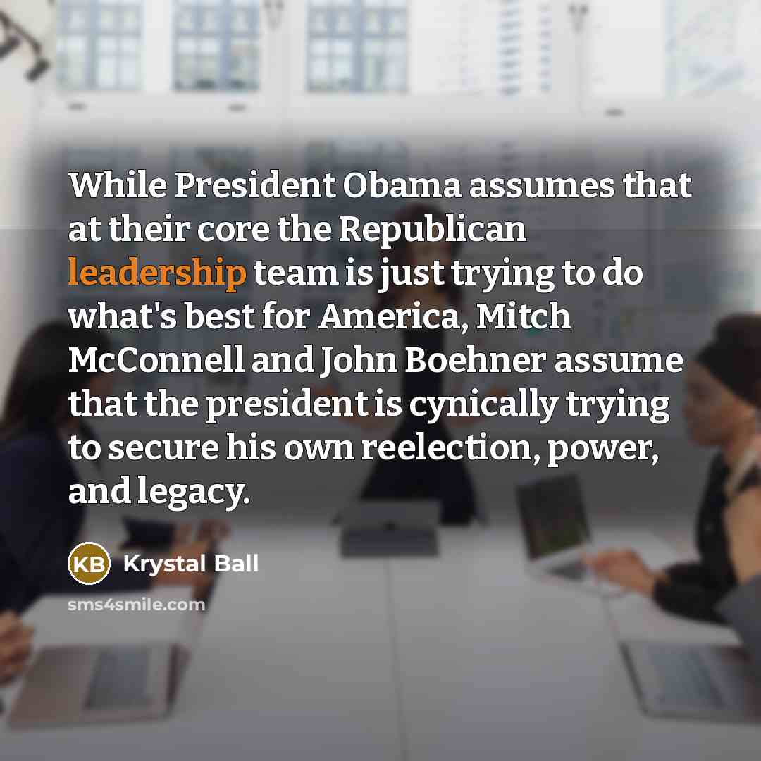 “While President Obama assumes that at their core the Republican…” quote by Krystal Ball