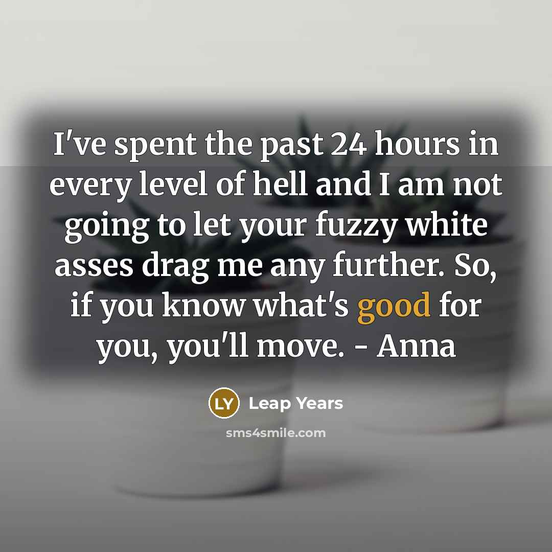“I've spent the past 24 hours in every level of…” quote by Leap Years