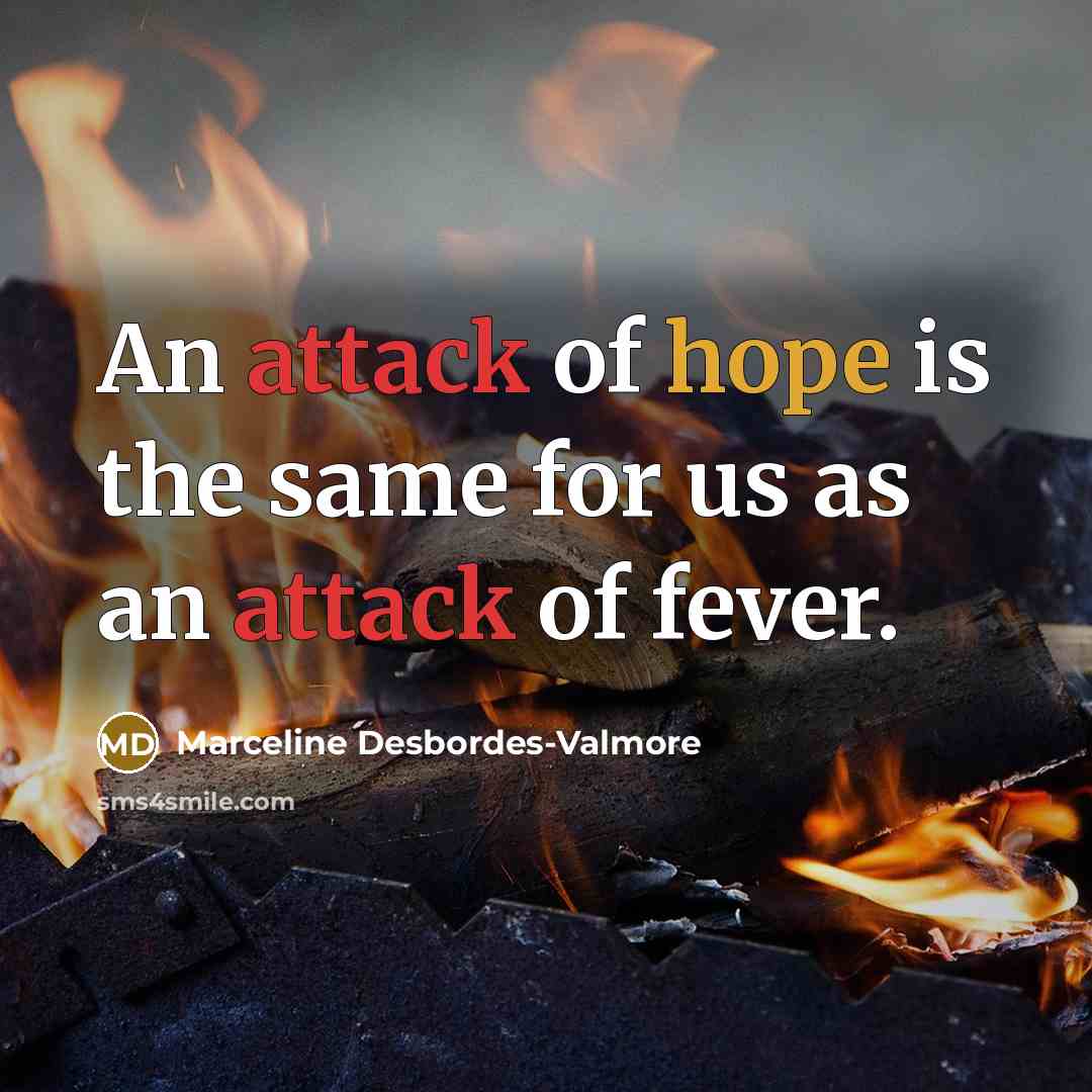 “An attack of hope is the same for us as…” quote by Marceline Desbordes-Valmore