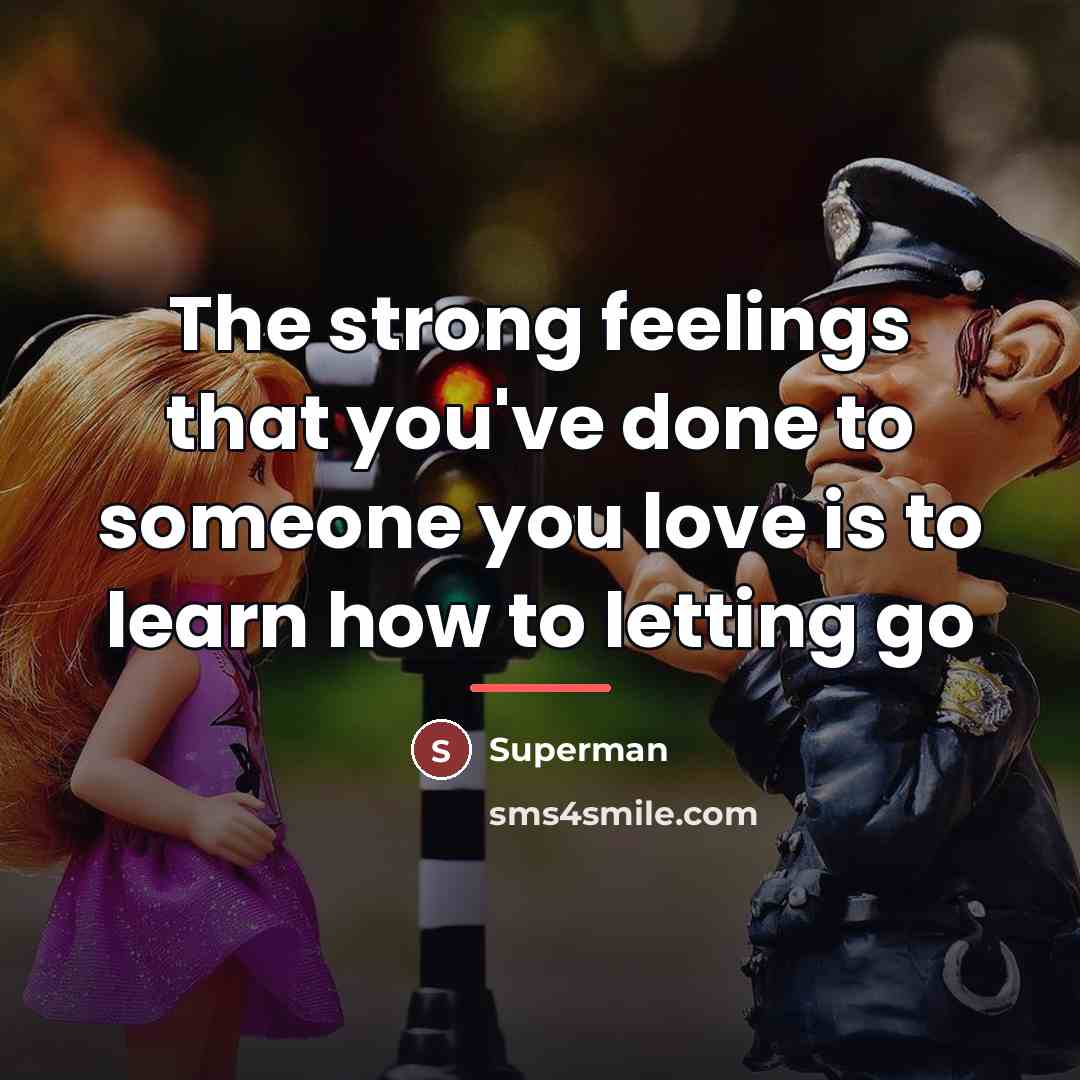 “The strong feelings that you've done to someone you love…” quote by Superman