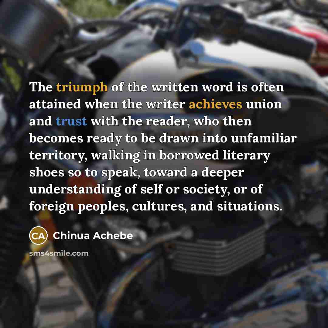 “The triumph of the written word is often attained when…” quote by Chinua Achebe