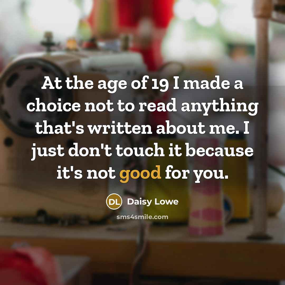 “At the age of 19 I made a choice not…” quote by Daisy Lowe