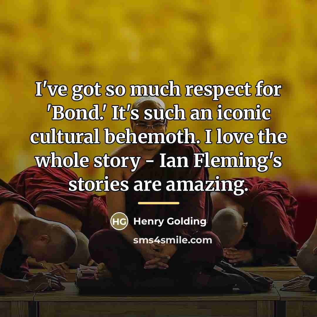 “I've got so much respect for 'Bond.' It's such an…” quote by Henry Golding