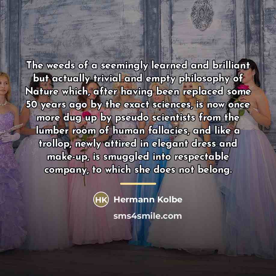 “The weeds of a seemingly learned and brilliant but actually…” quote by Hermann Kolbe