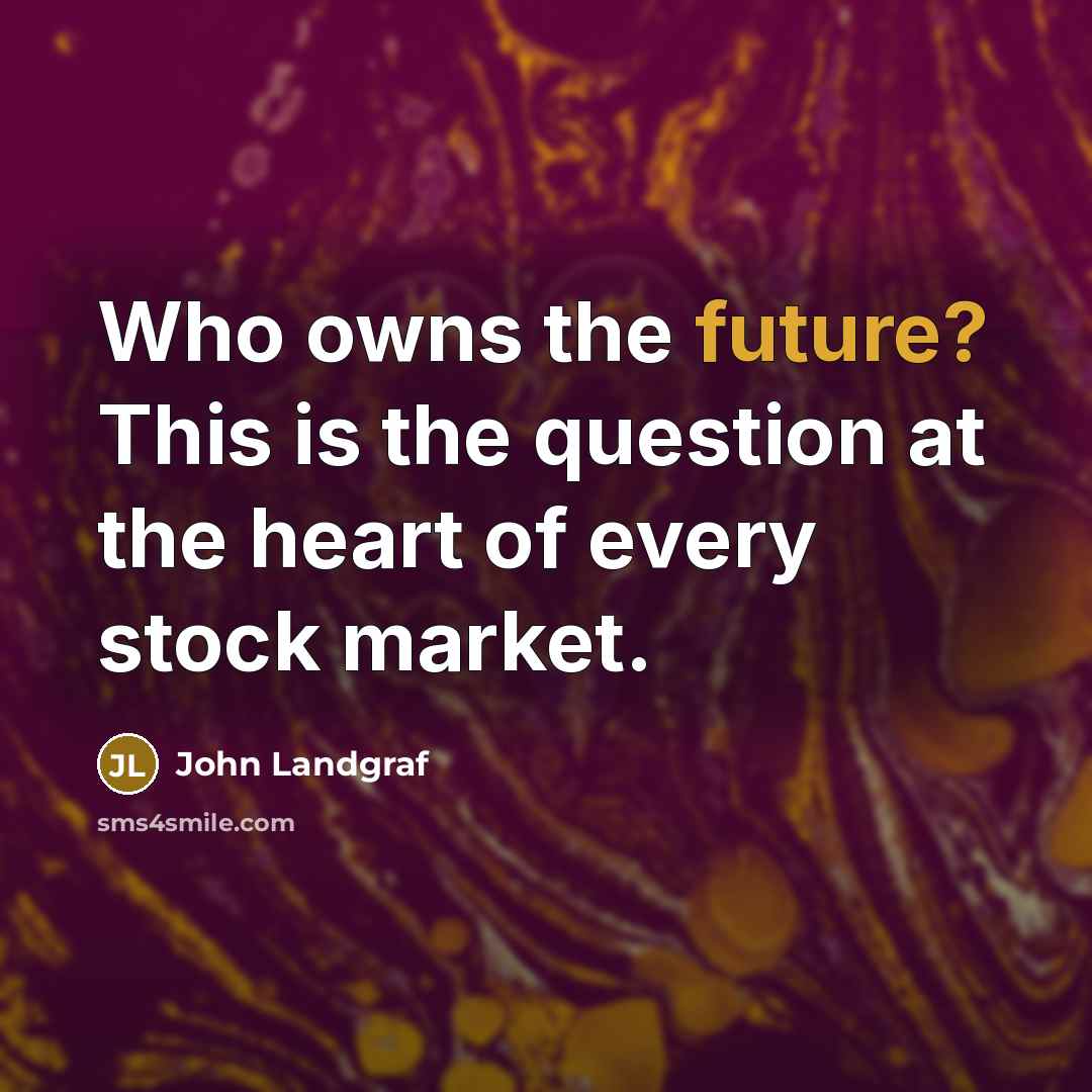 “Who owns the future? This is the question at the…” quote by John Landgraf