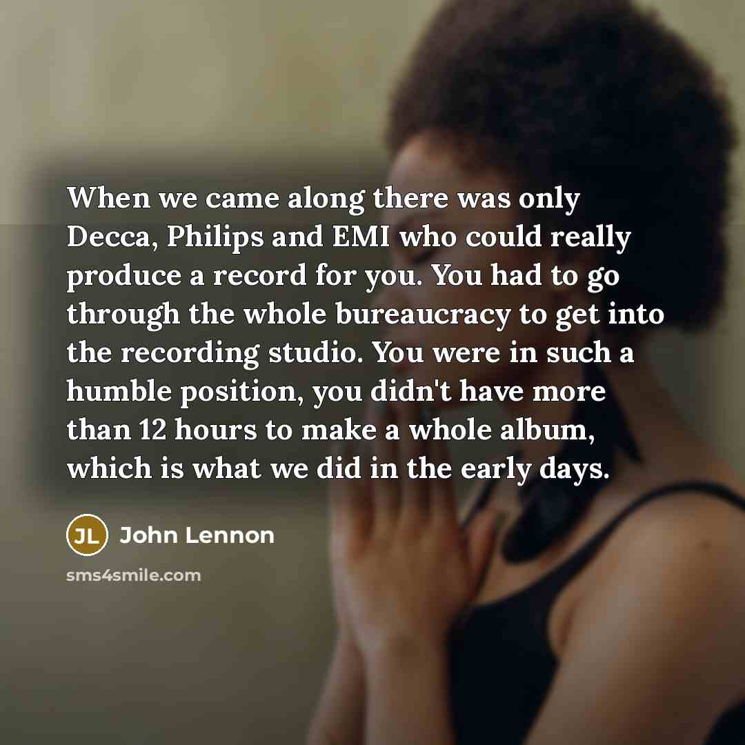 “When we came along there was only Decca, Philips and…” quote by John Lennon