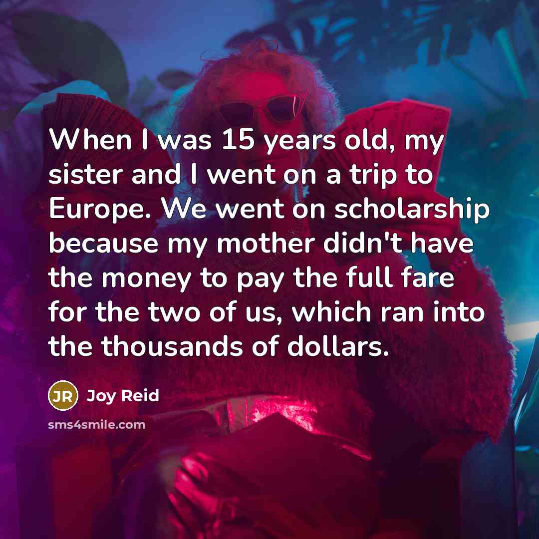 “When I was 15 years old, my sister and I…” quote by Joy Reid