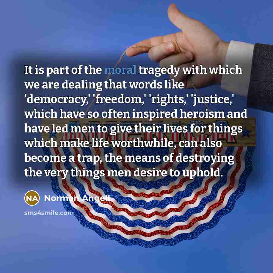 “It is part of the moral tragedy with which we…” quote by Norman Angell