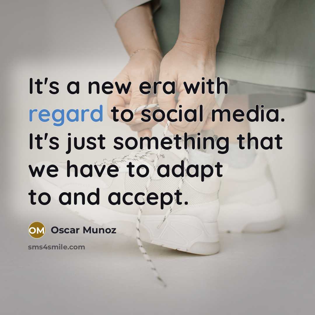 “It's a new era with regard to social media. It's…” quote by Oscar Munoz