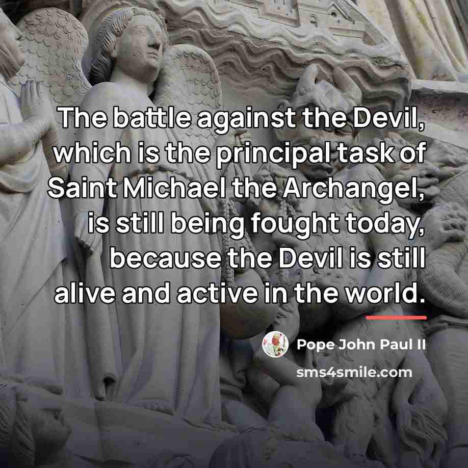 “The battle against the Devil, which is the principal task…” quote by Pope John Paul II