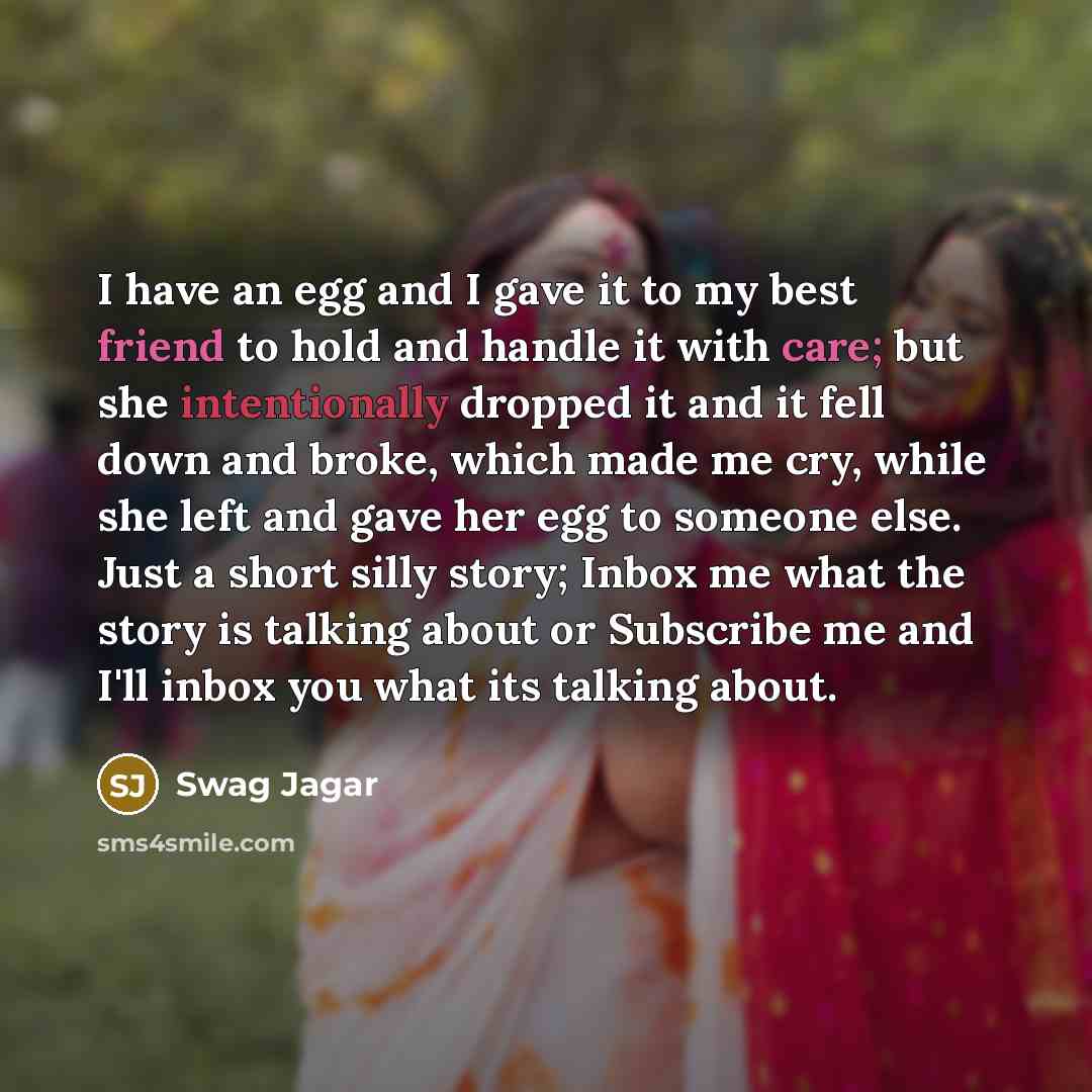 “I have an egg and I gave it to my…” quote by Swag Jagar