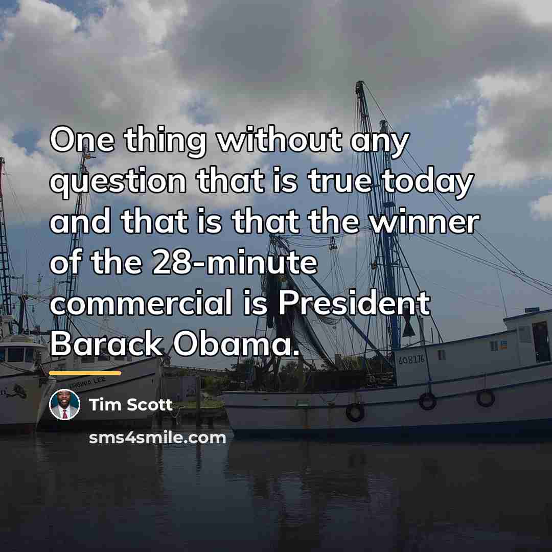 “One thing without any question that is true today and…” quote by Tim Scott