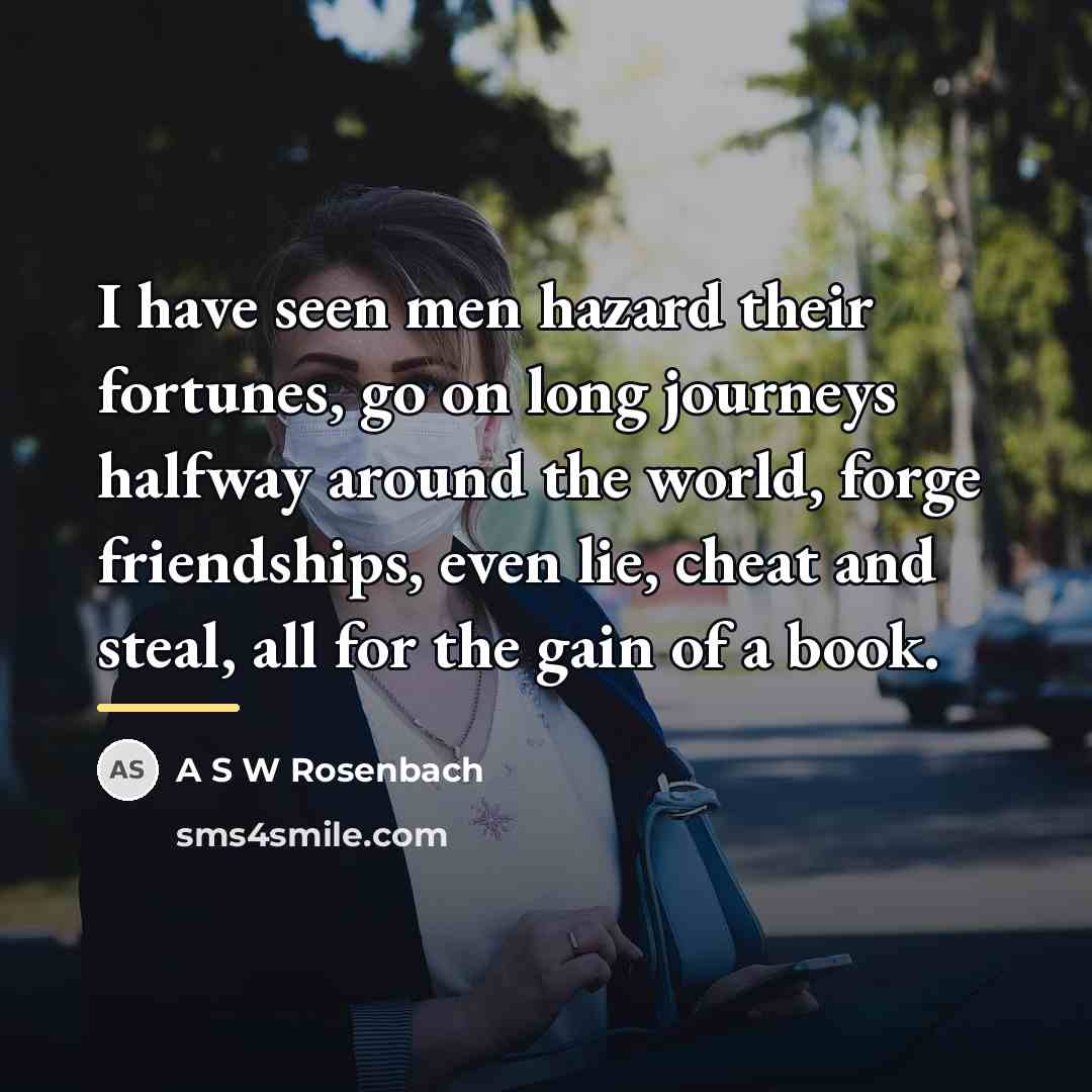 “I have seen men hazard their fortunes, go on long…” quote by Anonymous