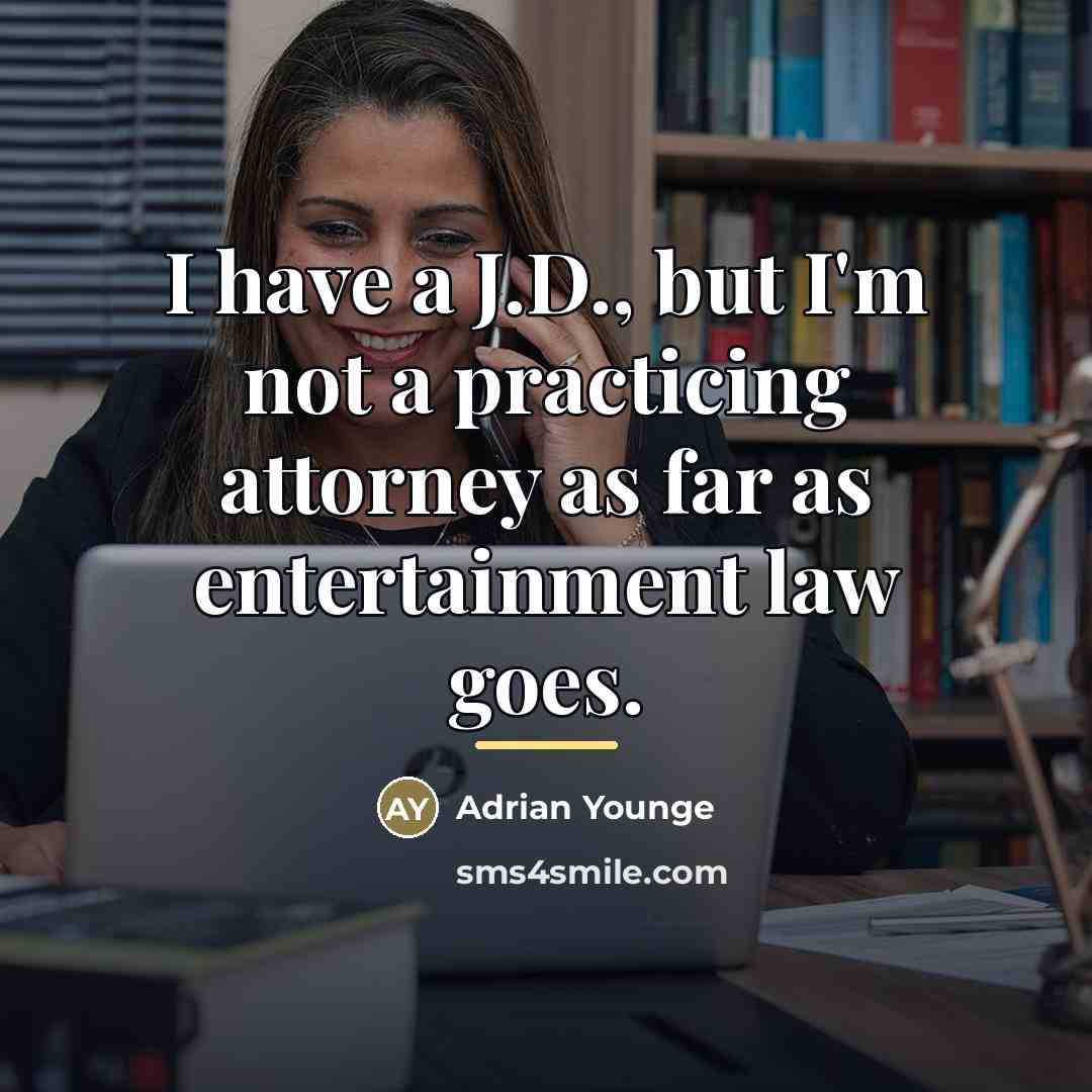 “I have a J.D., but I'm not a practicing attorney…” quote by Adrian Younge