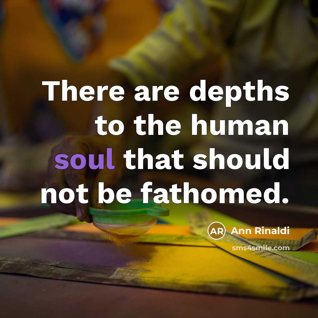 “There are depths to the human soul that should not…” quote by Ann Rinaldi