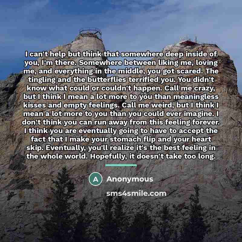 “I can't help but think that somewhere deep inside of…” quote by Anonymous