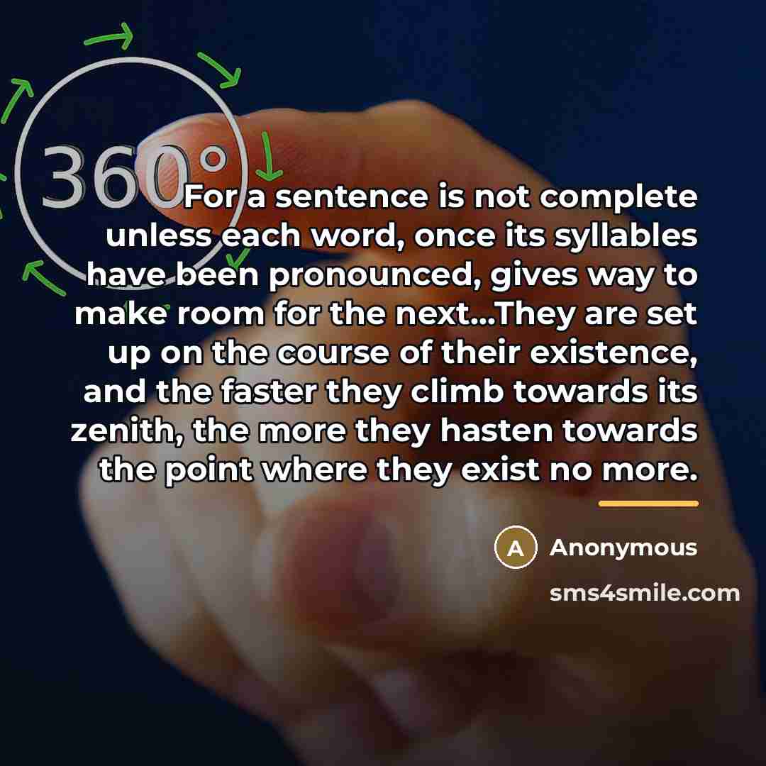 “For a sentence is not complete unless each word, once…” quote by Anonymous