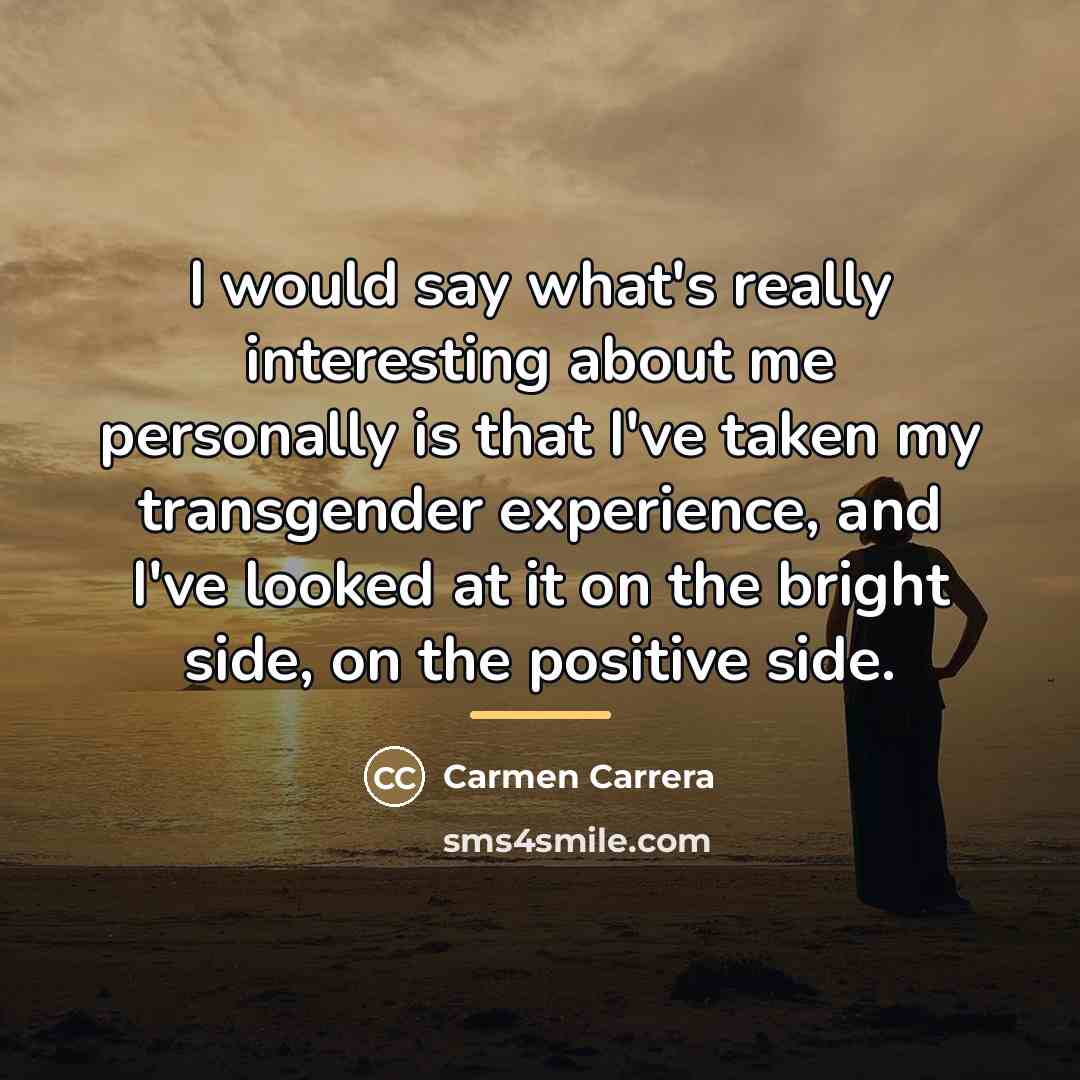 “I would say what's really interesting about me personally is…” quote by Carmen Carrera