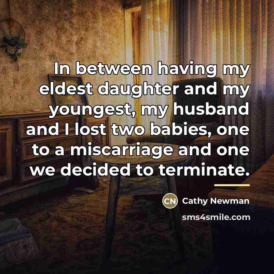 “In between having my eldest daughter and my youngest, my…” quote by Cathy Newman