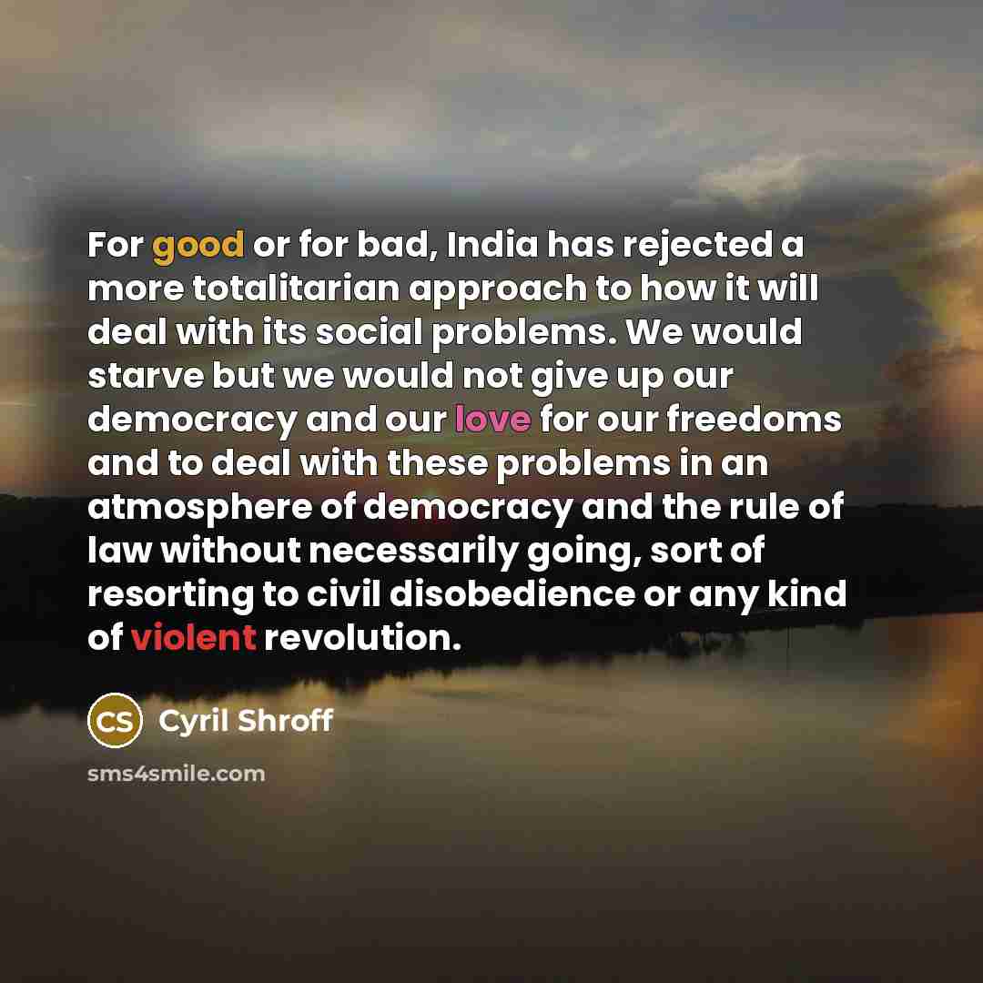 “For good or for bad, India has rejected a more…” quote by Cyril Shroff