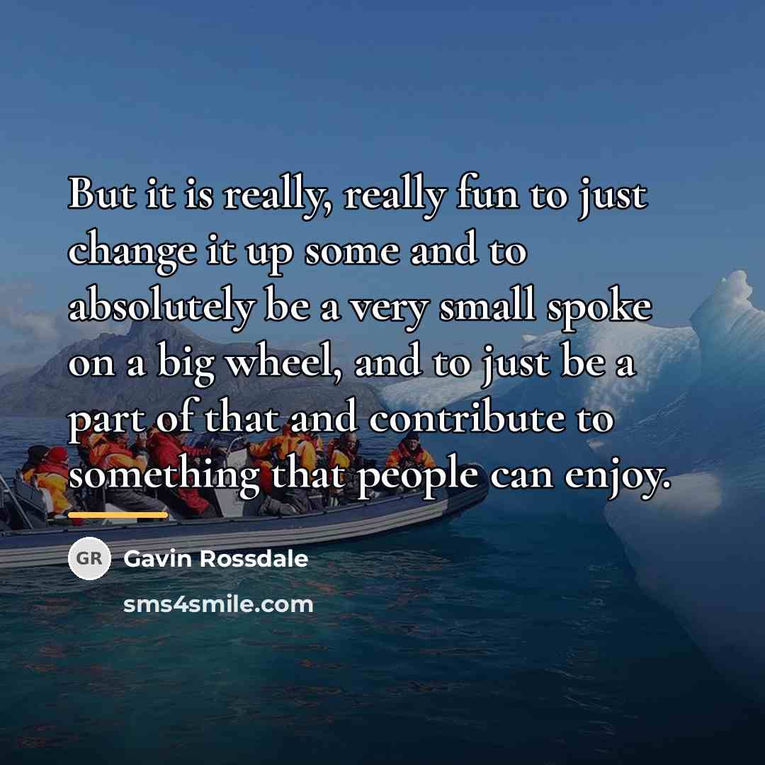 “But it is really, really fun to just change it…” quote by Gavin Rossdale
