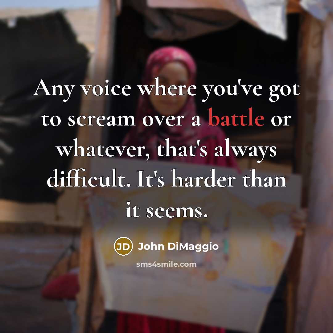 “Any voice where you've got to scream over a battle…” quote by John DiMaggio