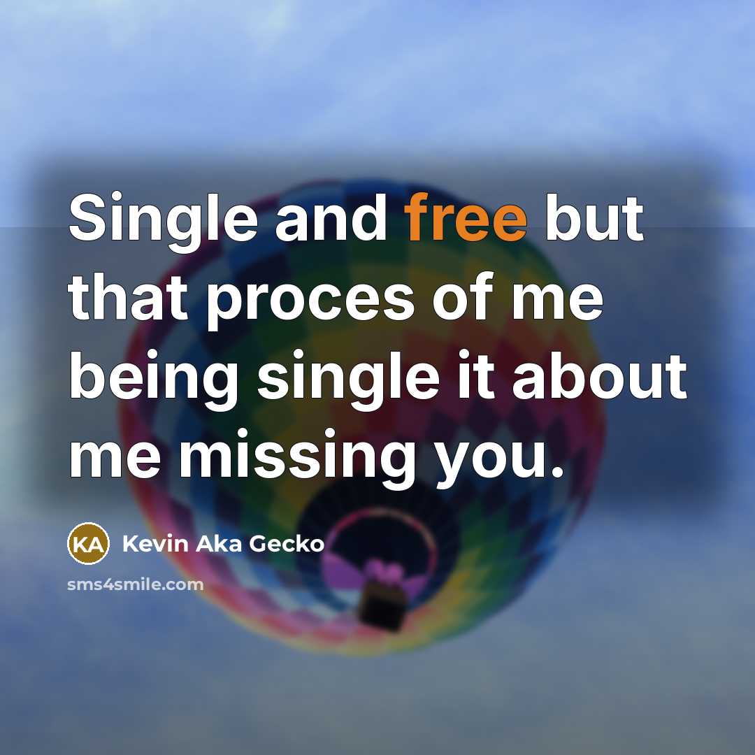 “Single and free but that proces of me being single…” quote by Kevin Aka Gecko
