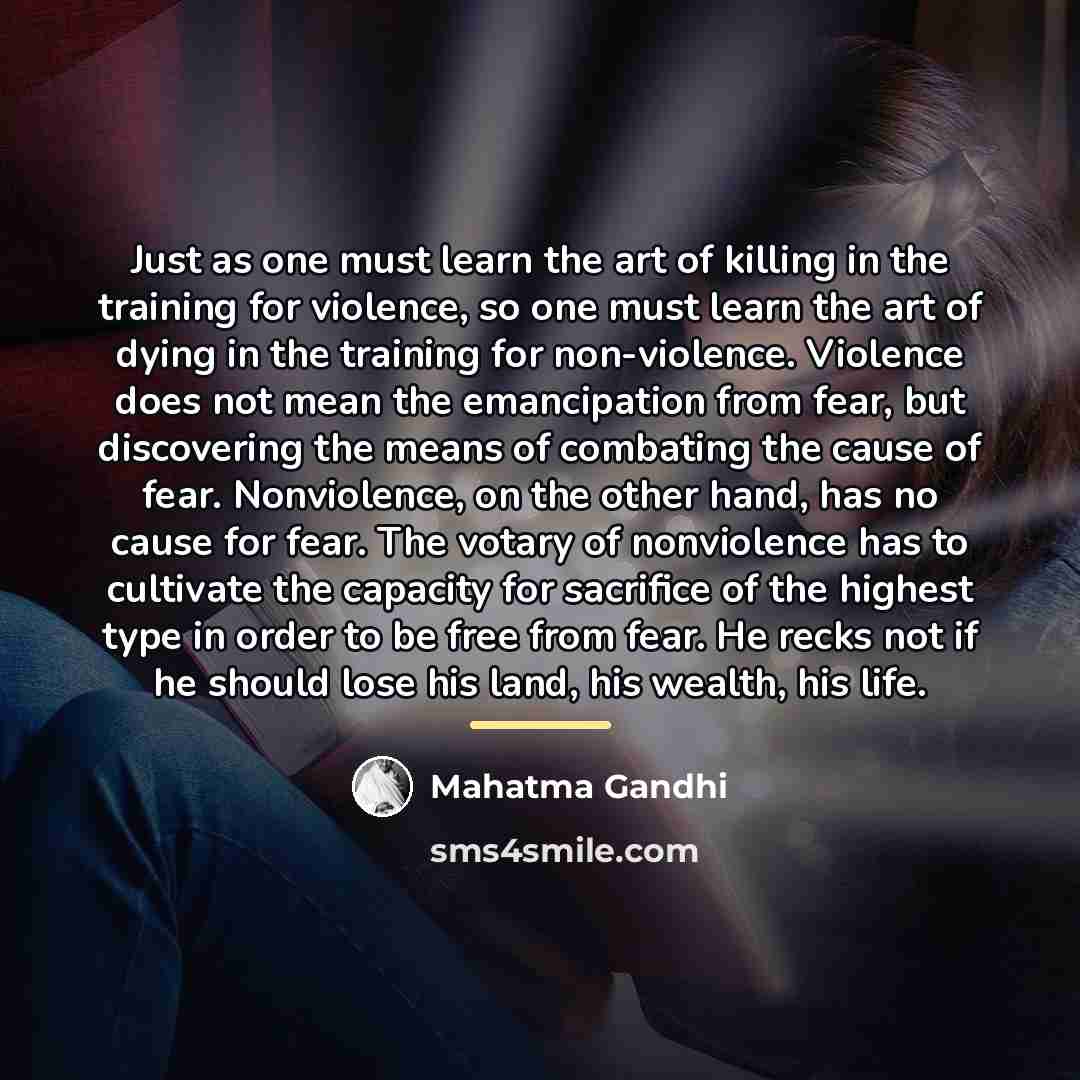 “Just as one must learn the art of killing in…” quote by Mahatma Gandhi