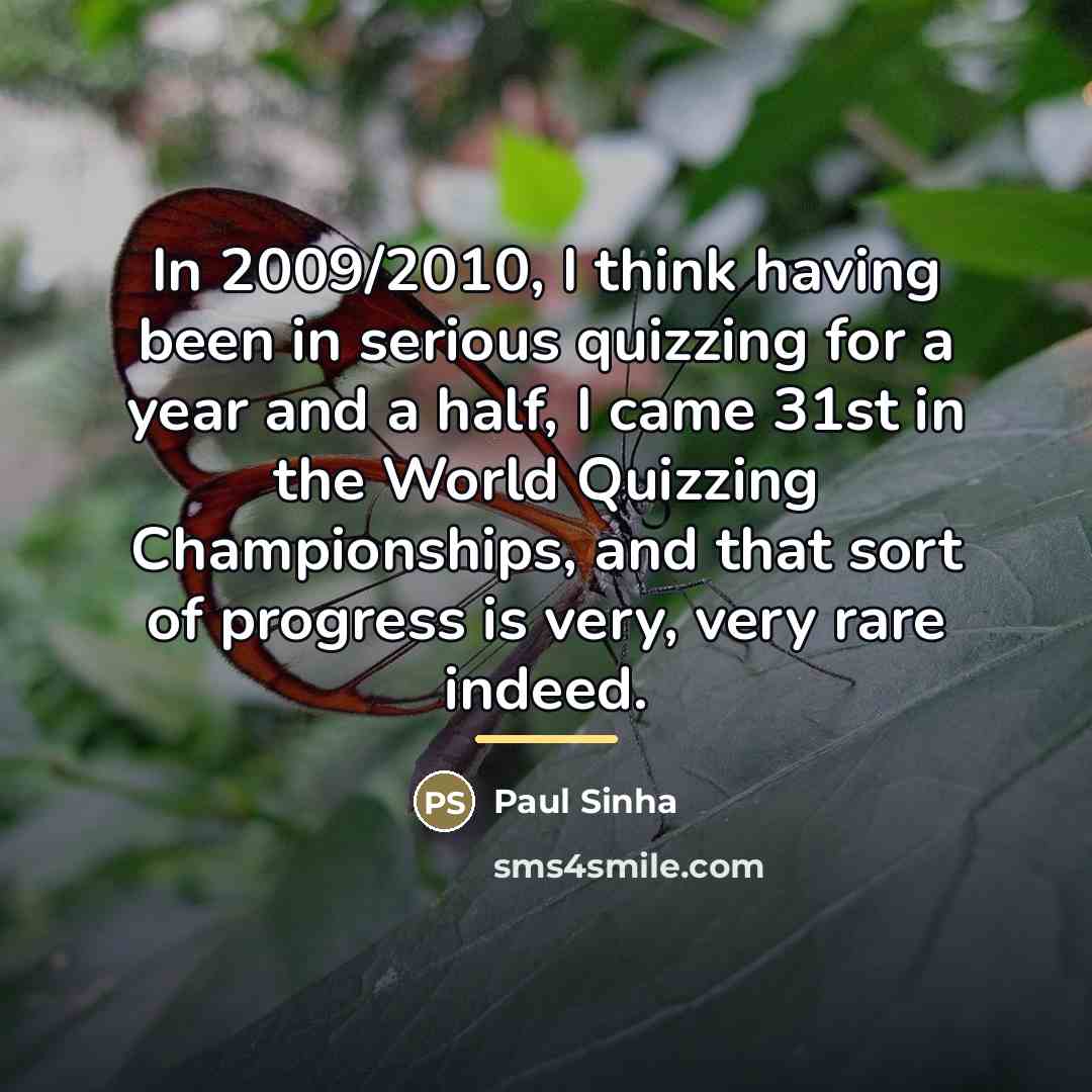 “In 2009/2010, I think having been in serious quizzing for…” quote by Paul Sinha