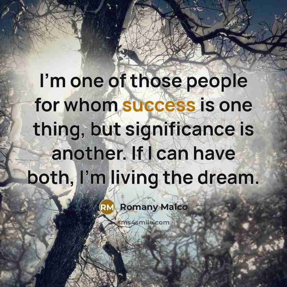 “I'm one of those people for whom success is one…” quote by Romany Malco