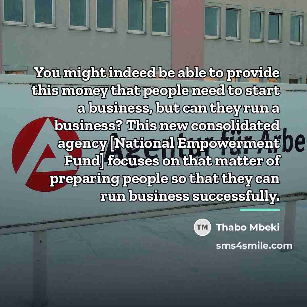 “You might indeed be able to provide this money that…” quote by Thabo Mbeki