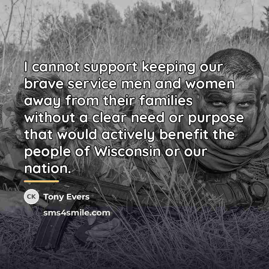 “I cannot support keeping our brave service men and women…” quote by Tony Evers