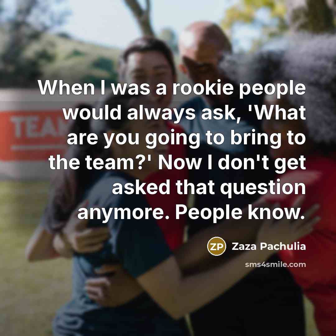 “When I was a rookie people would always ask, 'What…” quote by Zaza Pachulia