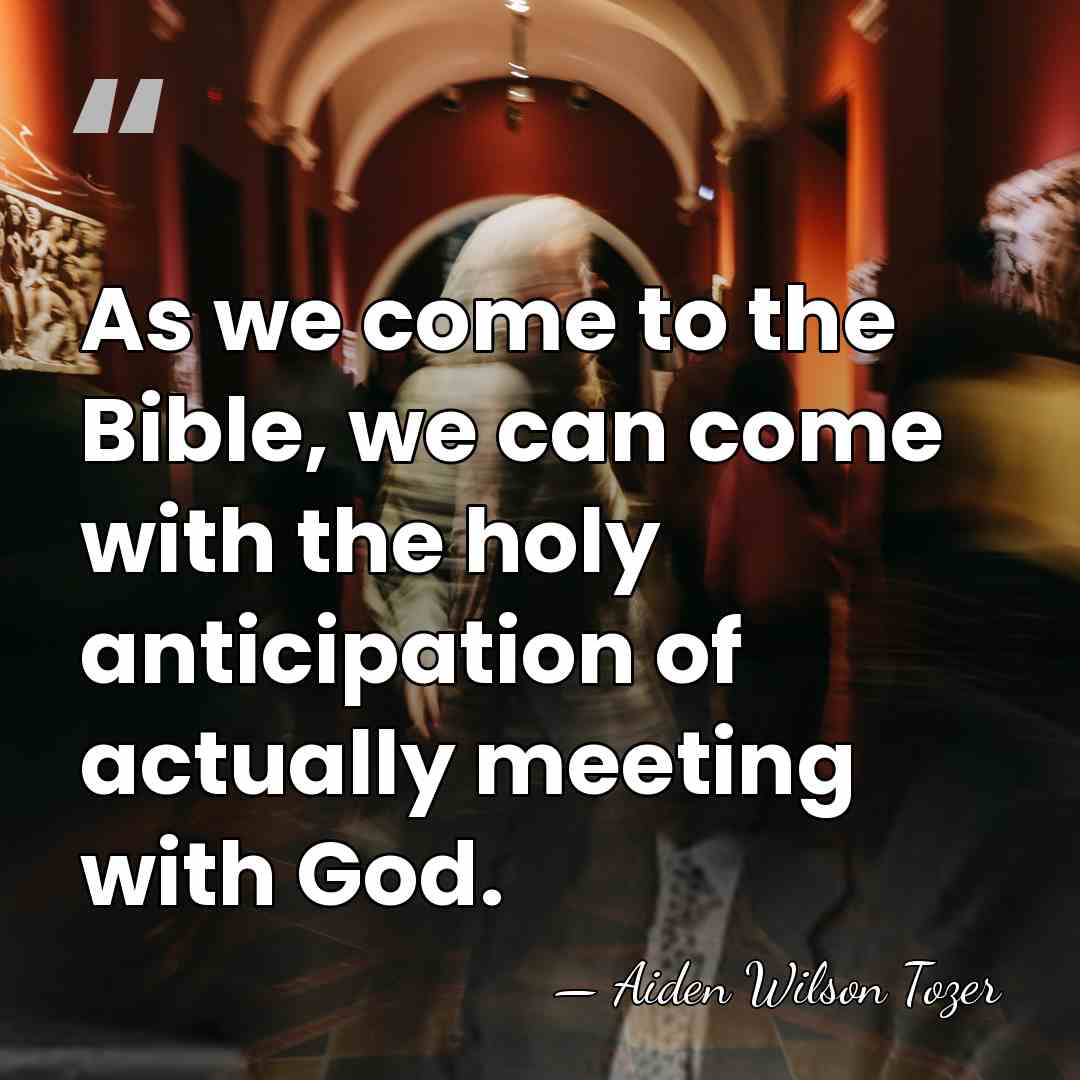 As we come to the Bible, we can come with the holy&hellip; - Aiden Wilson Tozer
