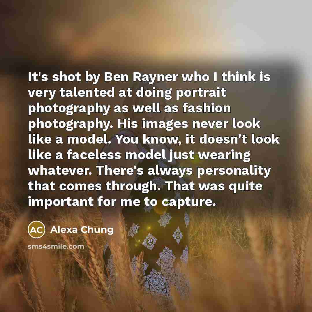 “It's shot by Ben Rayner who I think is very…” quote by Alexa Chung