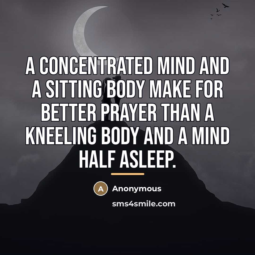 “A concentrated mind and a sitting body make for better…” quote by Anonymous