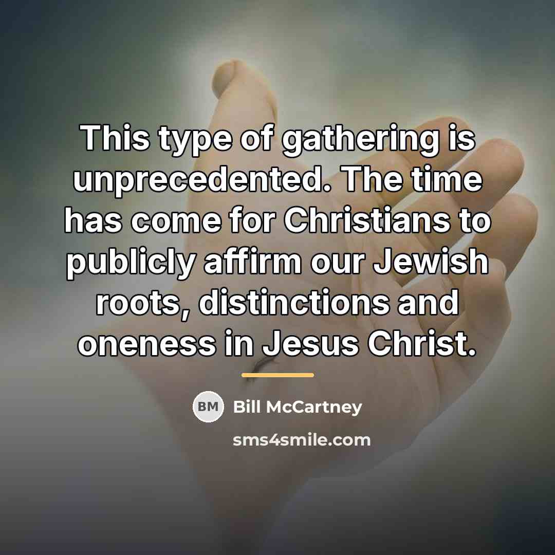 “This type of gathering is unprecedented. The time has come…” quote by Bill McCartney