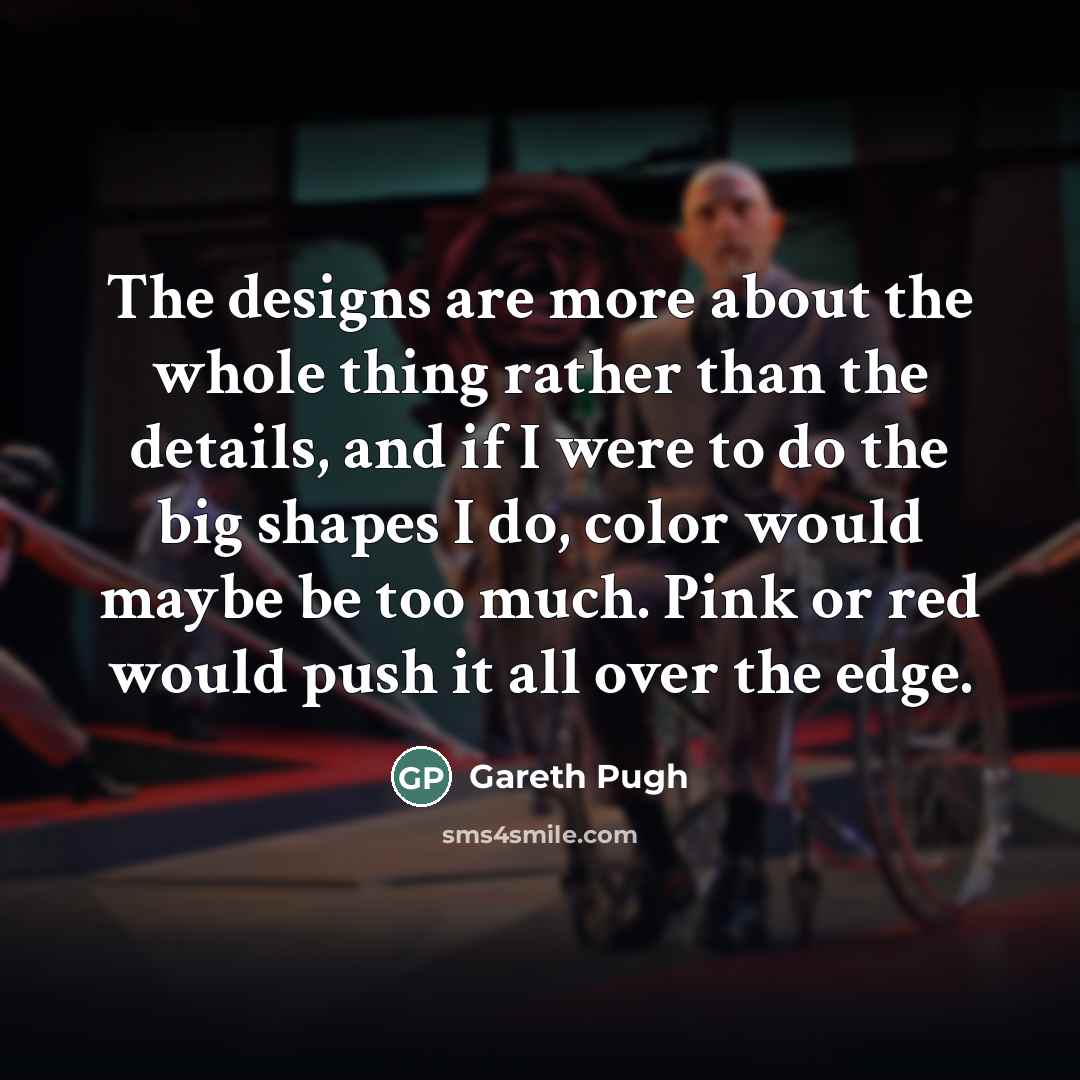“The designs are more about the whole thing rather than…” quote by Gareth Pugh