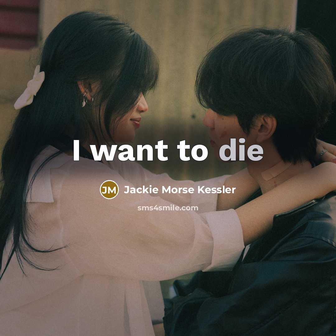 “I want to die…” quote by Jackie Morse Kessler