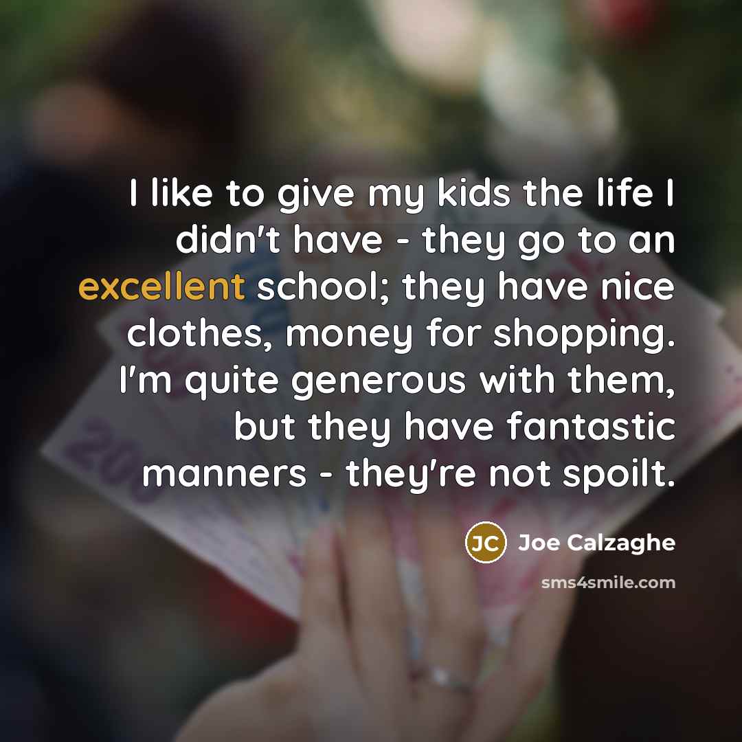 “I like to give my kids the life I didn't…” quote by Joe Calzaghe