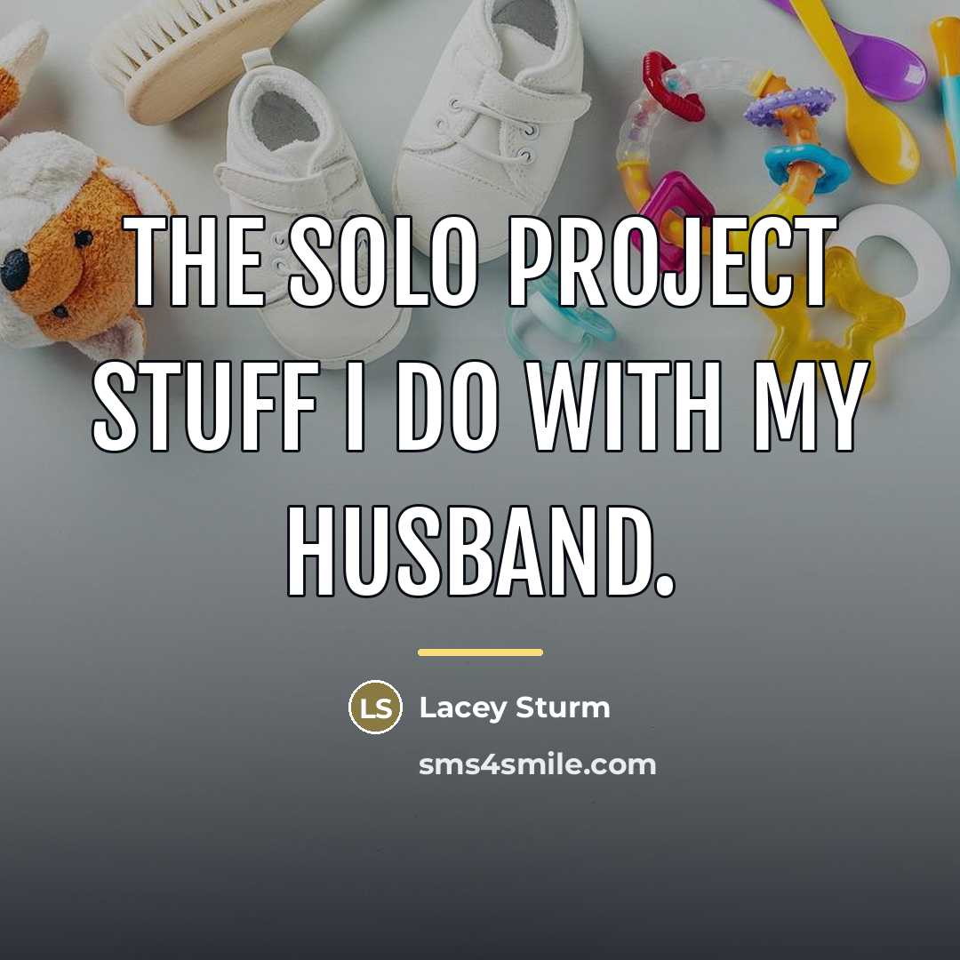 “The solo project stuff I do with my husband.…” quote by Lacey Sturm