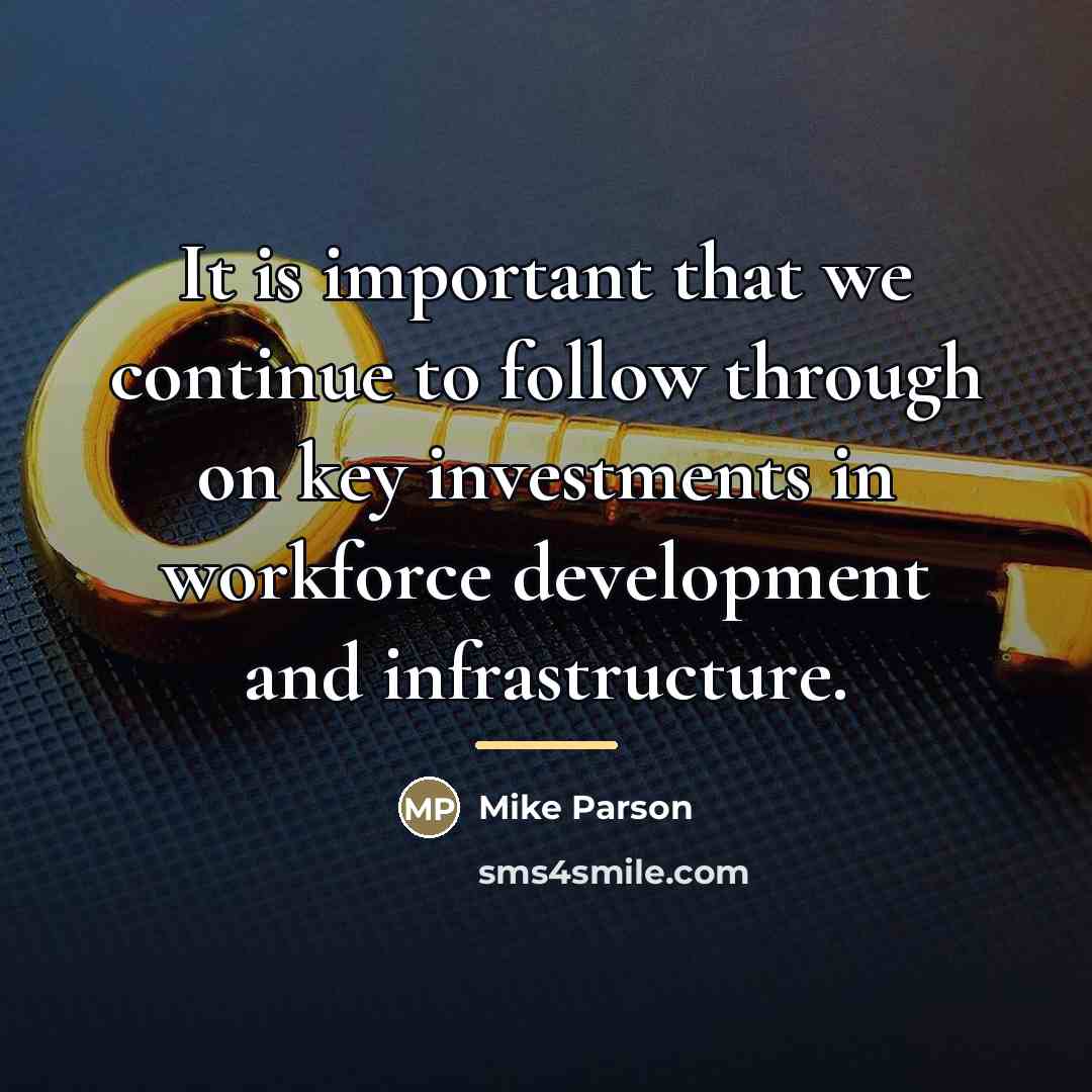 “It is important that we continue to follow through on…” quote by Mike Parson