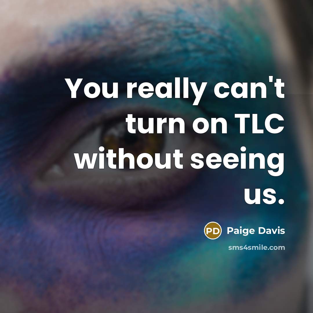 “You really can't turn on TLC without seeing us.…” quote by Paige Davis