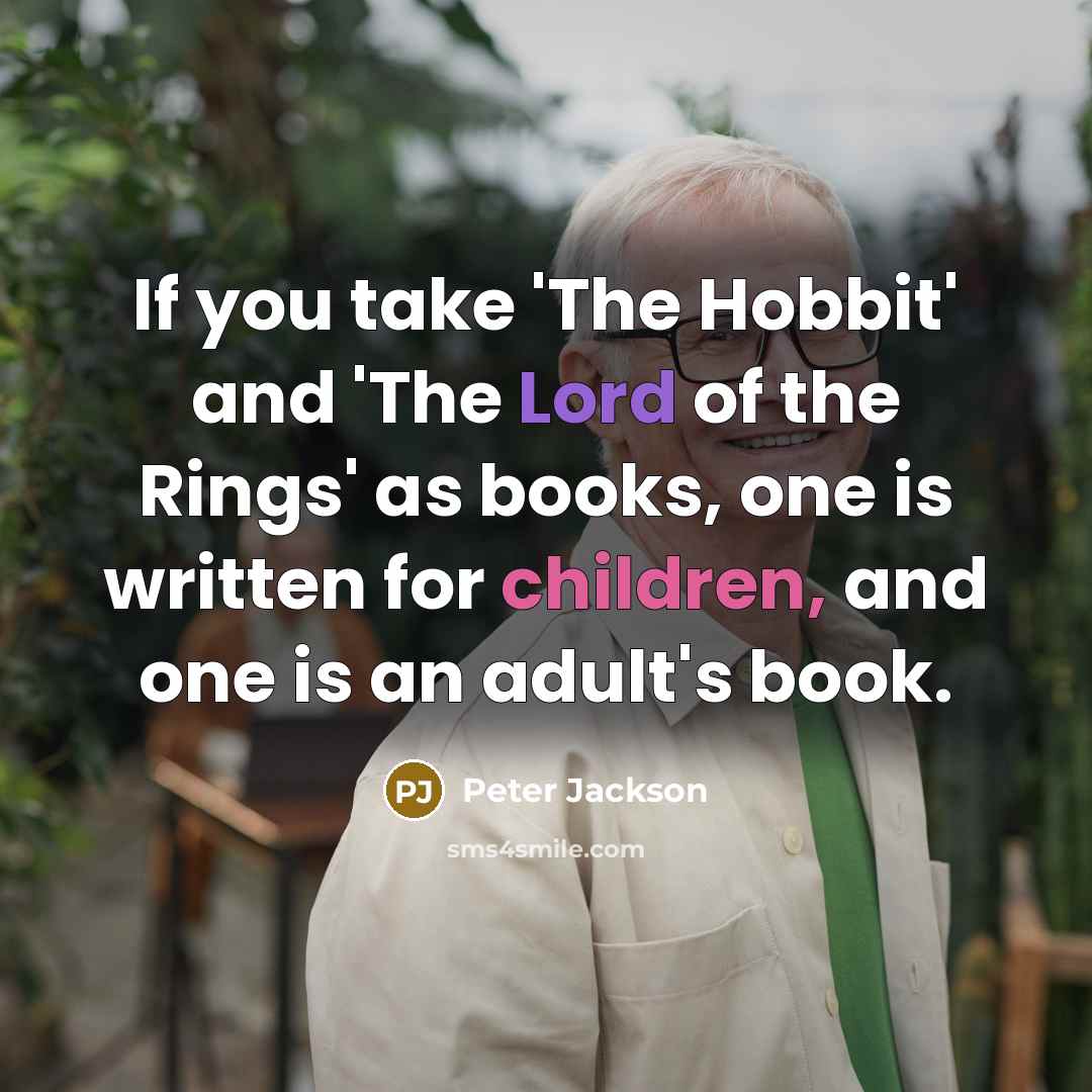 “If you take 'The Hobbit' and 'The Lord of the…” quote by Peter Jackson