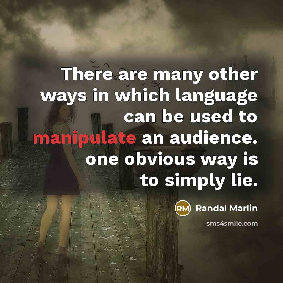 “There are many other ways in which language can be…” quote by Randal Marlin